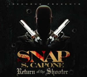ALBUM: Snap Capone - Return Of The Shooter 2