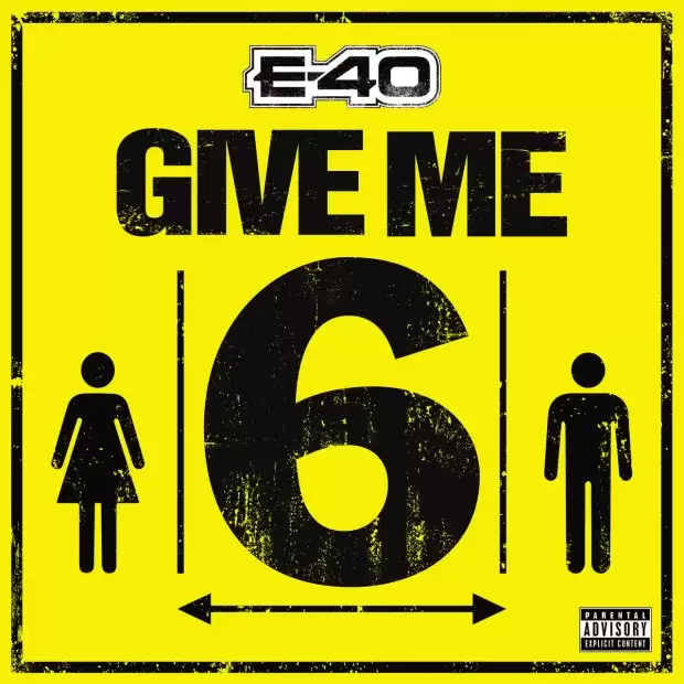 E-40 - Give Me 6