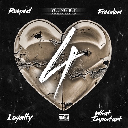 YoungBoy NBA - 4Respect 4Freedom 4Loyalty 4WhatImportant