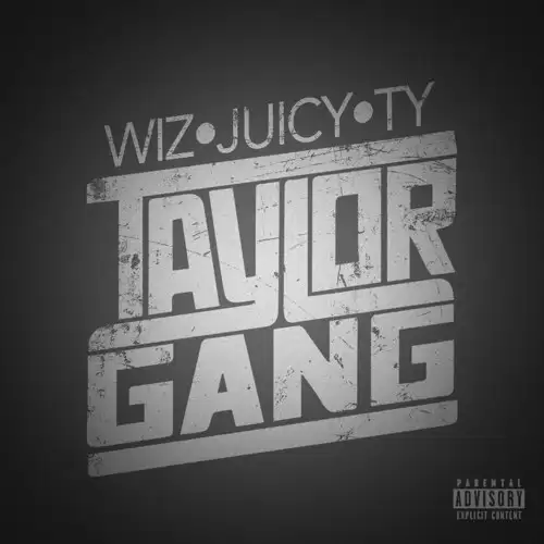 Album: Wiz Khalifa, Juicy J & Ty Dolla $ign - Taylor Gang