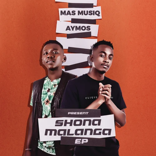 EP: Mas Musiq & Aymos – Shonamalanga