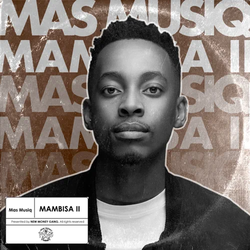 ALBUM: Mas Musiq - Mambisa II