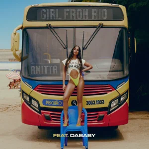 girl from rio feat. dababy single anitta girl from rio feat. dababy single anitta