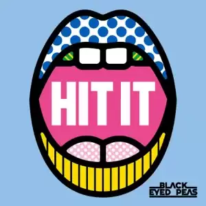 hit it feat. saweetie lele pons single black eyed peas hit it feat. saweetie lele pons single black eyed peas
