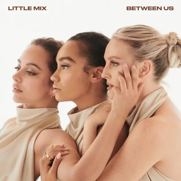 Little Mix – Between Us
