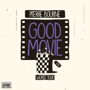 Good Movie Single Pierre Bourne Good Movie Single Pierre Bourne