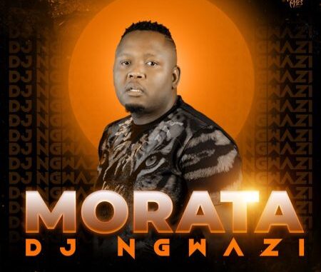 DJ Ngwazi – Morata Album