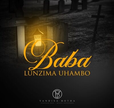 Yandisa Botha - Baba Lunzima Uhambo