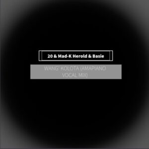 Basie - Wang Kolota (Amapiano Mix)