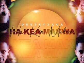 DeejayZaca & Penya Play SA - Ha Kea Makwa