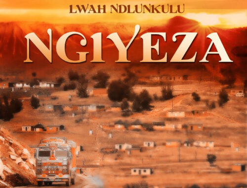 Lwah Ndlunkulu – Ngiyeza