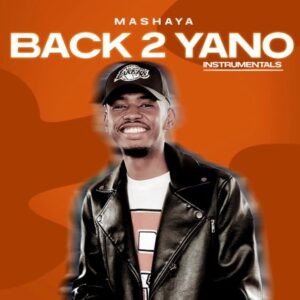 Mashaya – Back 2 Yano EP