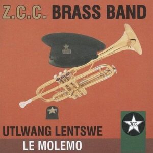 ZCC Brass Band - Moria O Rile O Batla Bafana