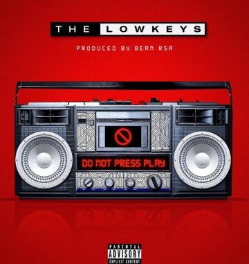 The Lowkeys – Do Not Press Play Album