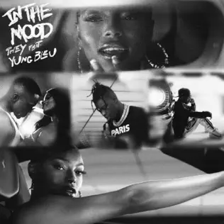 In the Mood feat. Yung Bleu Single THEY. In the Mood feat. Yung Bleu Single THEY.