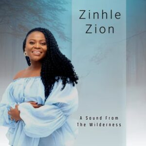 Zinhle Zion - Wilderness (interlude)