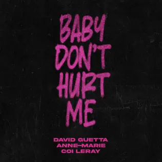 Baby Dont Hurt Me Single David Guetta Anne Marie Coi Leray Baby Dont Hurt Me Single David Guetta Anne Marie Coi Leray