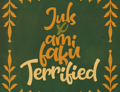 Juls & Ami Faku – Terrified