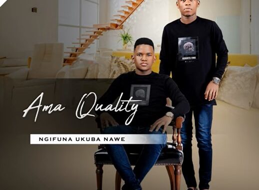 Ama Quality - Amawele