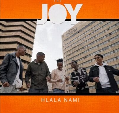 The Joy – Hlala Nami