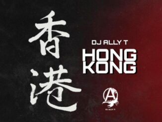 DJ Ally T - Hong Kong (To Mellow & Sleazy, Felo le Tee, Myztro, Shaun Musiq & Ftears)