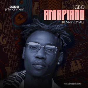 Kenny Royals - Igbo Amapiano