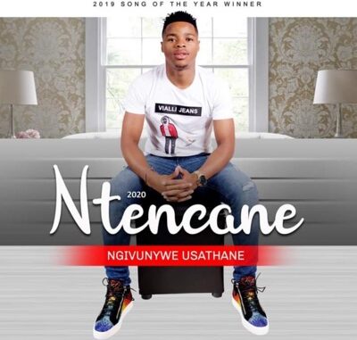 Ntencane - Ngivunywe Usathane