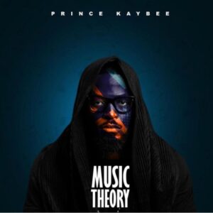 ALBUM: Prince Kaybee – Music Theory (Tracklist)