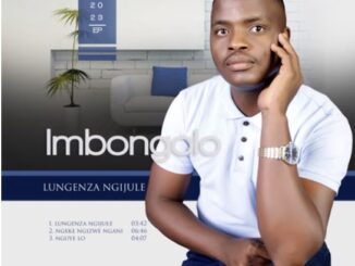 Imbongolo - Lungenza Ngijule