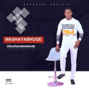 Mashayabhuqe - AWUGQOZE