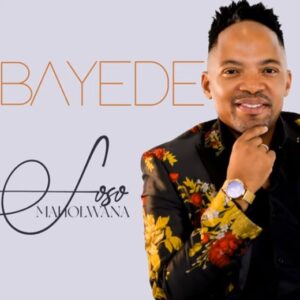 Soso Maholwana - Bayede (Live)