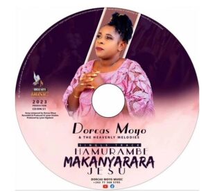 Dorcas Moyo - Hamurambe Makanyarara Jesu