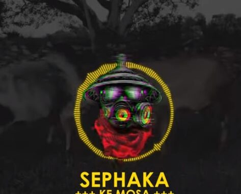 Sephaka - Ke Mosa