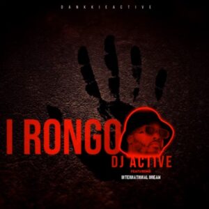 DJ Active - I RONGO