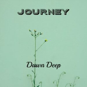 Dawn Deep - Journey Ep