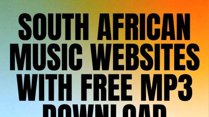 How To Download South African MP3 songs