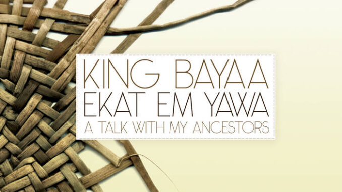 King Bayaa - Ekat em yawa