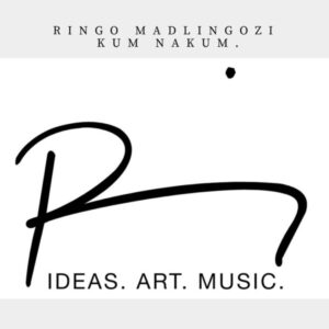 Ringo Madlingozi - Kum Nakum