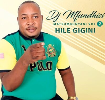 DJ Mfundhisi - Hile Gigini