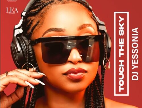 DJ Yessonia – Touch The Sky Album