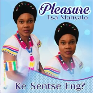 Pleasure Tsa Manyalo - Dipolelo