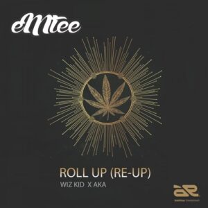 Emtee – Roll Up Remix