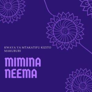 Mt kizito makuburi - Mimina Neema