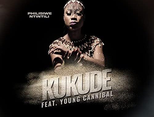 Philisiwe Ntintili – ‎Kukude ft. Young Cannibal