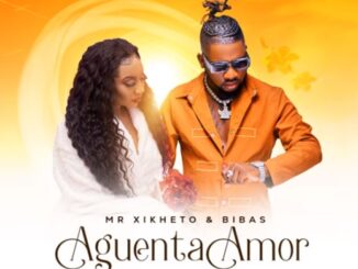 Mr Xikheto & Bibas - Aguenta Amor