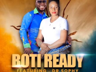 Boti Ready ft Dr sophy - Tsala papila Dali