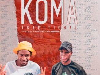 KaMza SA & Sgiva Record - Koma Traditional