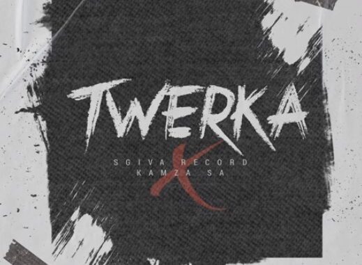 KaMza SA & Sgiva Record - TWERKA