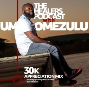 UMngomezulu – 30k Appreciation Mix (Deep House)