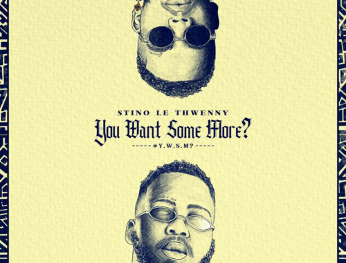 Stino Le Thwenny – You Want Some More